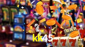 kk45,kk45.com